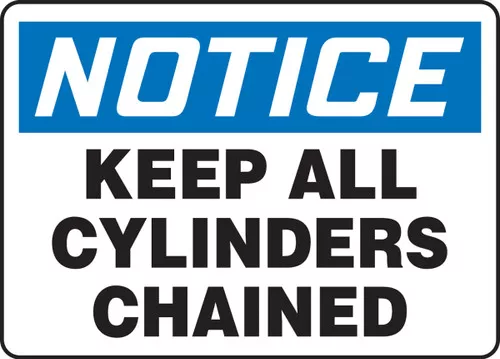 Accuform MCPG825 Notice Keep All Cylinders Chained Sign - 1 Each